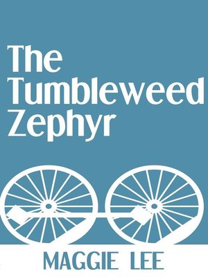 cover image of The Tumbleweed Zephyr